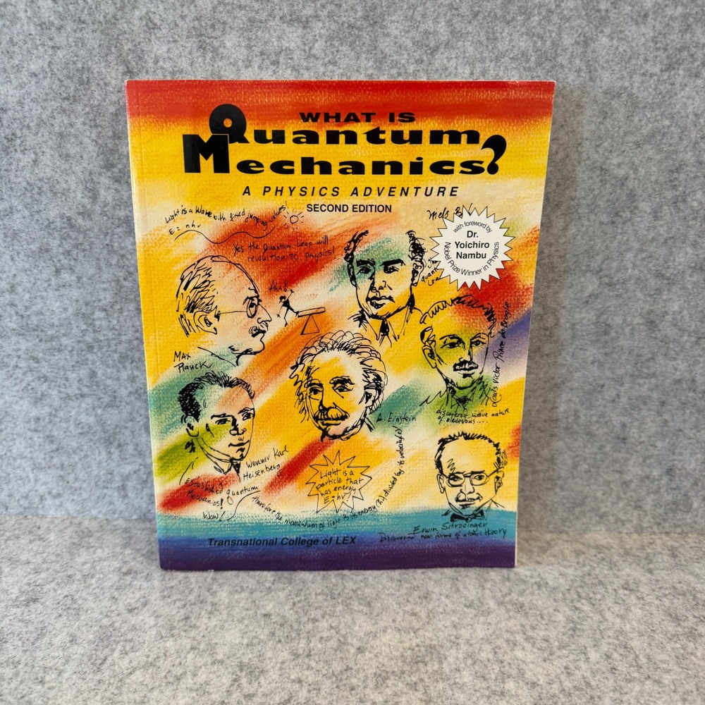 What Is Quantum Mechanics? A Physics Adventure, Second Edition